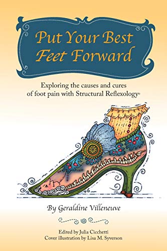 Put Your Best Feet Forward: Exploring the causes and cures of foot pain with Structural Reflexology®