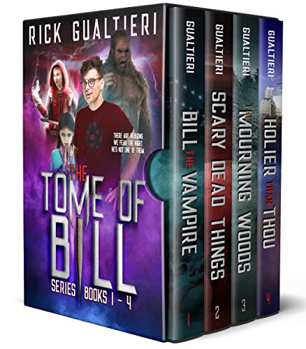 The Tome of Bill Series - Books 1-4: a Vampire Comedy Collection (Tome of Bill Omnibus Book 1)