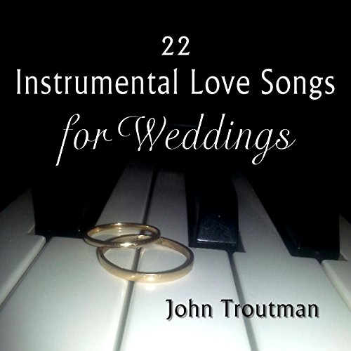 22 Instrumental Love Songs for Weddings