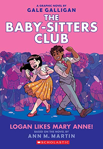 Logan Likes Mary Anne! (The Baby-Sitters Club Graphic Novel #8) (8) (The Baby-Sitters Club Graphic Novels)