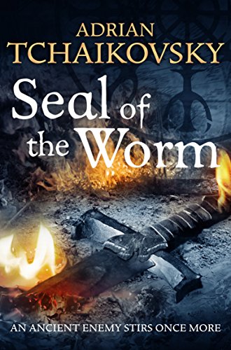 Seal of the Worm (Shadows of the Apt Book 10)