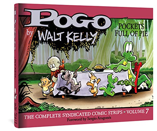 Pogo The Complete Syndicated Comic Strips: Pockets Full of Pie (Vol. 7) (Walt Kelly's Pogo)