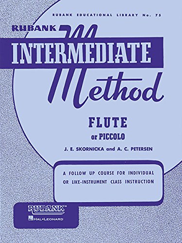 Rubank Intermediate Method: Flute or Piccolo (Rubank Educational Library, no. 75)