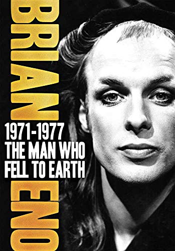 Eno, Brian - 1971-1977: The Man Who Fell To Earth