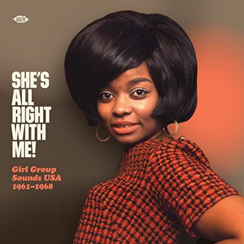 She's All Right With Me! Girl Group Sounds Usa 1961-1968 / Various