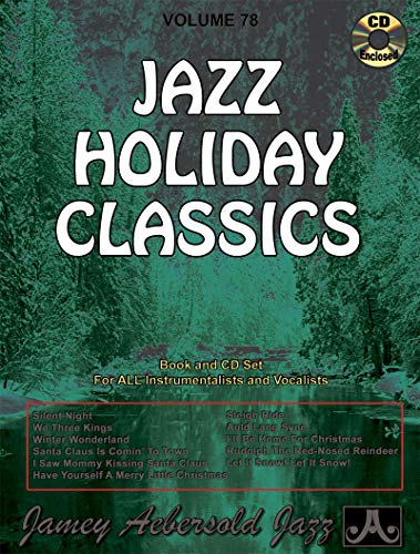 Jamey Aebersold Jazz -- Jazz Holiday Classics, Vol 78: Book & CD (Jazz Play-A-Long for All Instrumentalists and Vocalists)