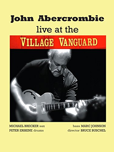 Live at the Village Vanguard: John Abercrombie Quartet