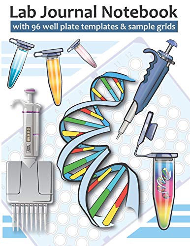 Lab Journal Notebook with 96 well plate templates & sample grids: Size 8.5 x 11 inches with 120 pages alternating between a ruled line page for ... & alphanumeric grid for sample codes