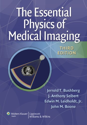 The Essential Physics of Medical Imaging, Third Edition