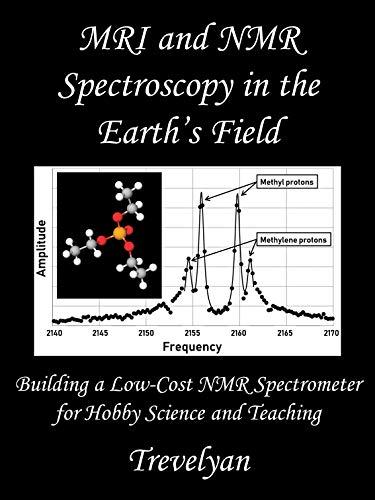 MRI and NMR Spectroscopy in the Earth's Field: Building a Low-Cost NMR Spectrometer for Hobby Science and Teaching