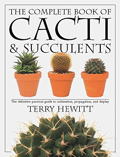 The Complete Book of Cacti & Succulents