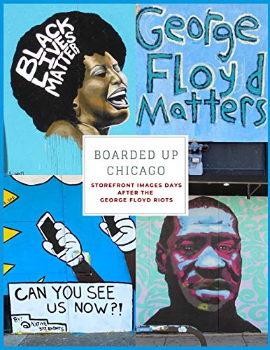 Boarded Up Chicago: Storefront Images Days After the George Floyd Riots