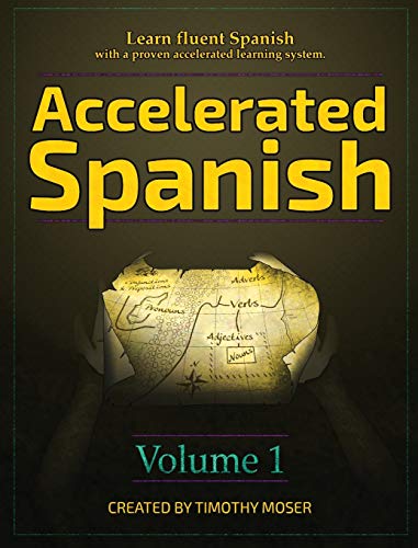 Accelerated Spanish: Learn fluent Spanish with a proven accelerated learning system (1)