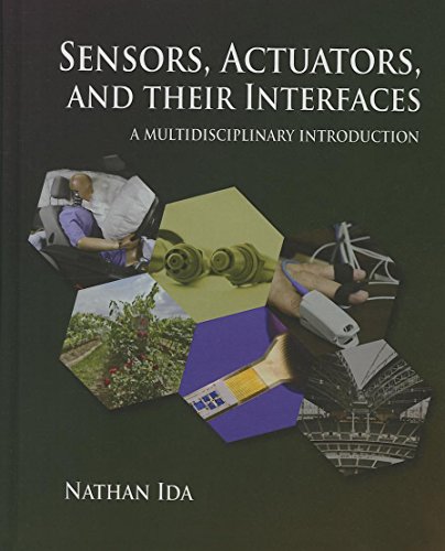 Sensors, Actuators, and their Interfaces: A multidisciplinary introduction (Materials, Circuits and Devices)