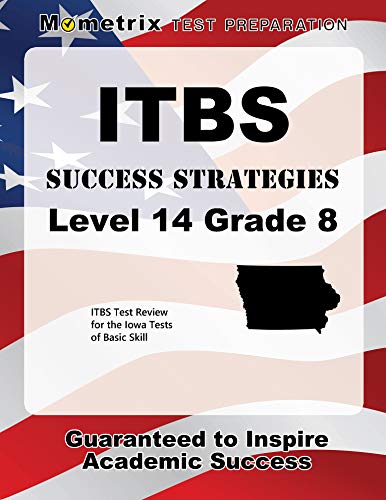 ITBS Success Strategies Level 14 Grade 8 Study Guide: ITBS Test Review for the Iowa Tests of Basic Skills