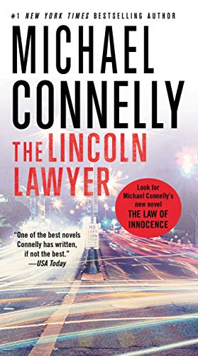 The Lincoln Lawyer: A Novel (A Lincoln Lawyer Novel Book 1)