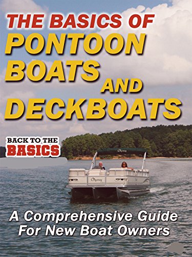 The Basics of Pontoon Boats & Deck Boats
