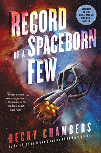 Record of a Spaceborn Few (Wayfarers Book 3)