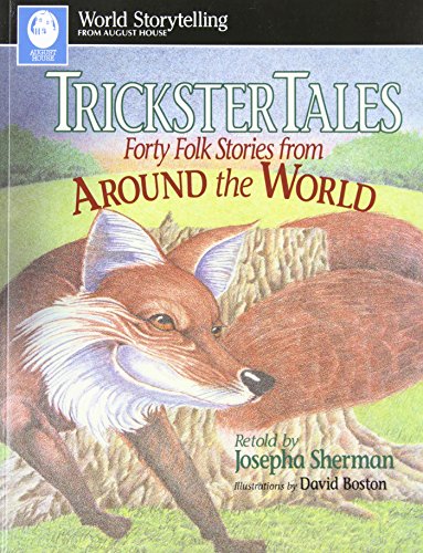 Trickster Tales: Forty Folk Stories from Around the World (World Storytelling)