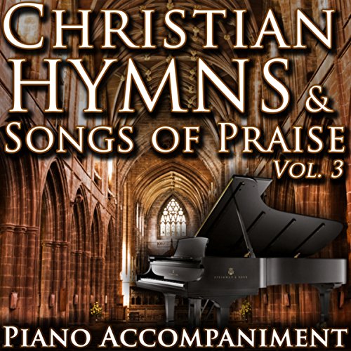 Christian Hymns & Songs of Praise, Vol. 3