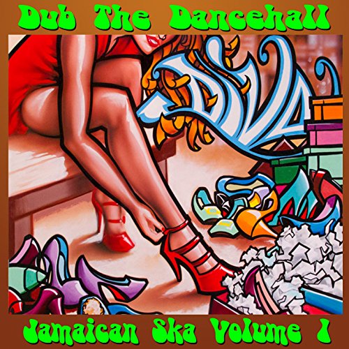 Dub the Dancehall: Jamaican Ska, Vol. 1