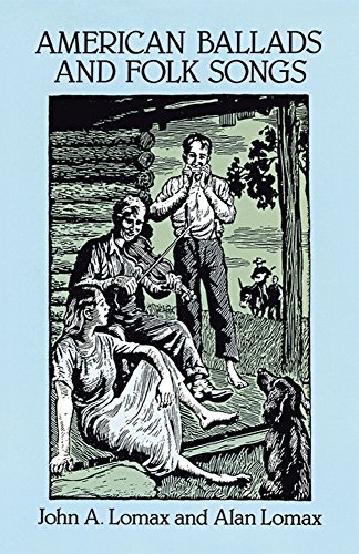 American Ballads and Folk Songs (Dover Books on Music)