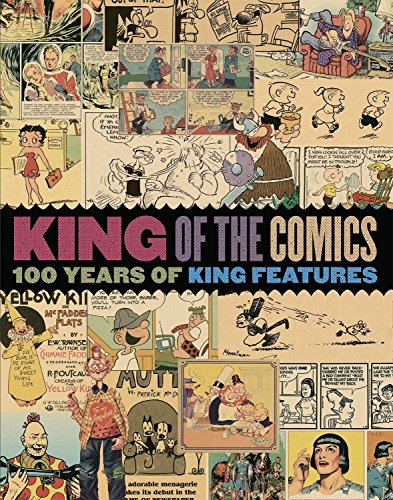 King of the Comics: One Hundred Years of King Features Syndicate (The Library of American Comics)