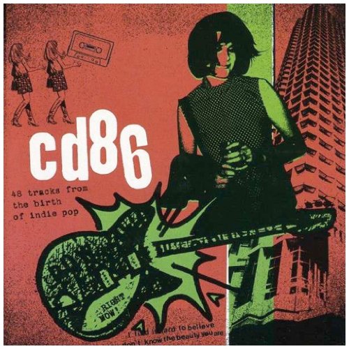 CD86: 48 Tracks From The Birth of Indie Pop