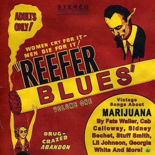 Reefer Blues: Vintage Songs About Marijuana 1 / Various