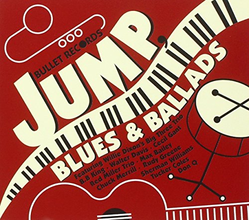Bullet Records: Jump Blues & Ballads