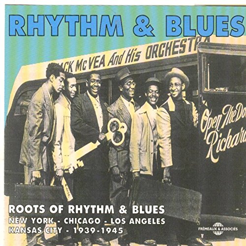 Roots of Rhythm and Blues 1939-1945