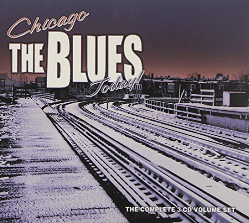 Chicago/The Blues/Today! [3 CD]