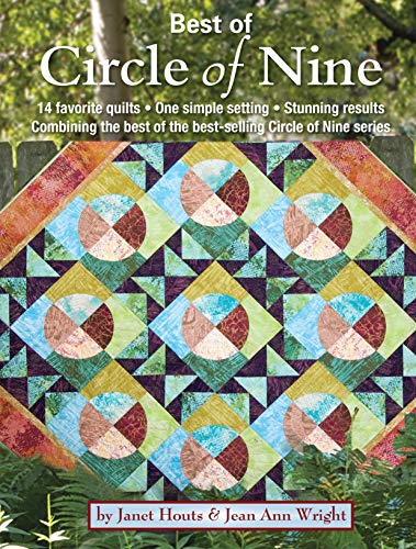 Best of Circle of Nine: 14 Favorite Quilts, One Simple Setting, Stunning Results Combining the Best of the Best-Selling Circle of Nine Series (Landauer) Over 50 Spacers & Step-by-Step Instructions