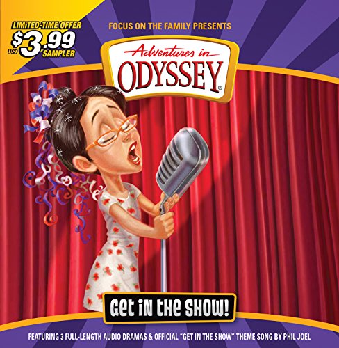 Get in the Show Sampler (Adventures in Odyssey Audio)