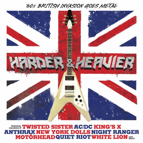 Harder & Heavier - '60s British Invasion Goes Metal