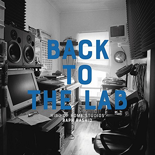 Back to the Lab: Hip Hop Home Studios