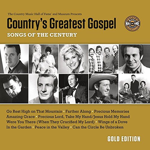 Country's Greatest Gospel Songs of the Century - Gold Edition