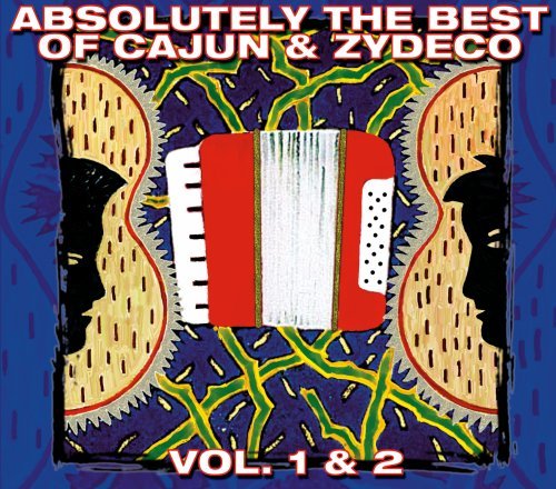 Absolutely The Best Of Cajun & Zydeco Vol. 1 & 2 [2 CD]