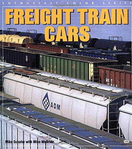 Freight Train Cars (Enthusiast Color Series)