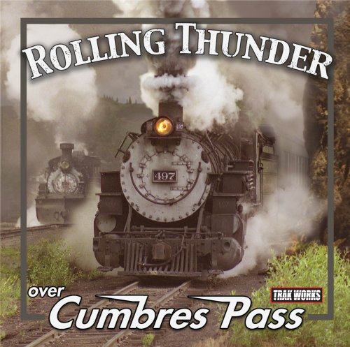 Rolling Thunder over Cumbres Pass