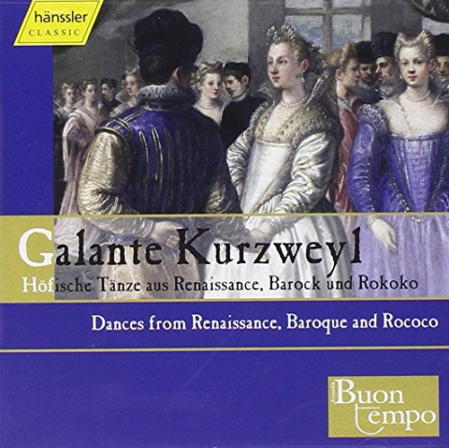 Galante Kurzweyl - Dances From Renaissance Baroque & Rococo (Hanssler)