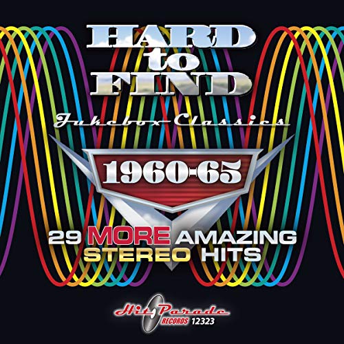 Hard To Find Jukebox Classics 1960-65: 29 More Amazing Stereo Hits