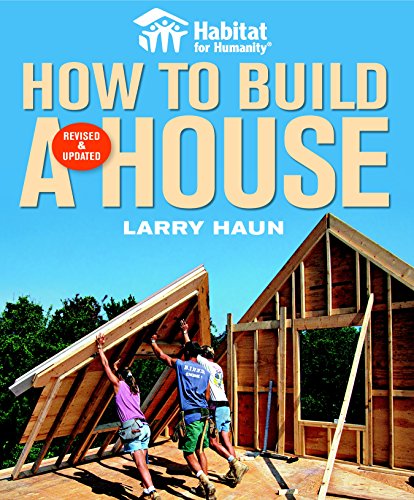 Habitat for Humanity How to Build a House Revised & Updated(Habitat for Humanity)